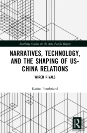 Narratives, Technology, And The Shaping Of Usâ€“China Relations