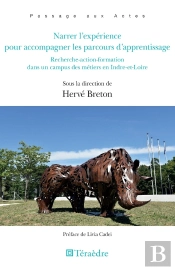 Narrer L'Expérience Pour Accompagner Les Parcours D'Apprentissage ; Recherche-Action-Formation Dans Un Campus Des Métiers En Indre-Et-Loire