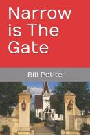 Narrow Is The Gate