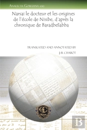 Narsai Le Docteur Et Les Origines De L'Ecole De Nisibe, D'Apres La Chronique De Barhadbesabba
