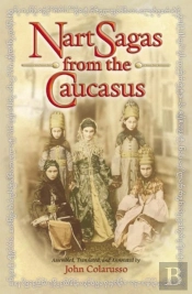 Nart Sagas From The Caucasus