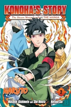 Bertrand.pt - Naruto: Konoha'S Storyâ€”The Steam Ninja Scrolls: The Manga, Vol. 2