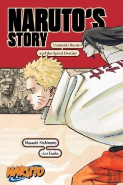 Bertrand.pt - Naruto: Naruto'S Storyâ€”Uzumaki Naruto And The Spiral Destiny