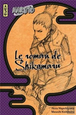 Bertrand.pt - Naruto Roman T4 : Le Roman De Shikamaru