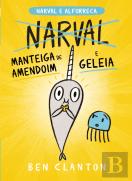 Narval e Alforreca - Manteiga de Amendoim e Geleia