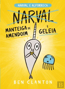Bertrand.pt - Narval e Alforreca - Manteiga de Amendoim e Geleia