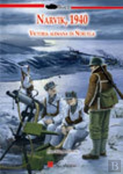 Bertrand.pt - Narvik, 1940. Victoria Alemana En Noruega