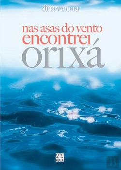 Bertrand.pt - Nas Asas do Vento Encontrei Orixá