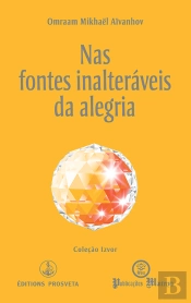 Nas Fontes Inalteráveis da Alegria