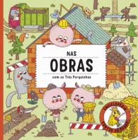 Nas Obras com os Três Porquinhos