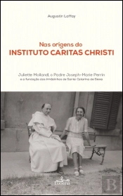 Nas Origens do Instituto Caritas Christi