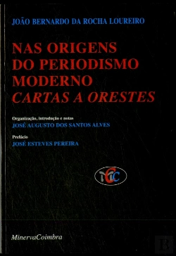Bertrand.pt - Nas Origens do Periodismo Moderno - Cartas a Orestes