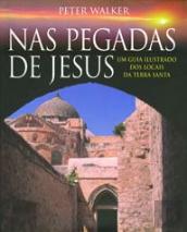 Nas Pegadas de Jesus
