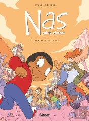 Nas Poids Plume Tome 2 : Demain C'Est Loin