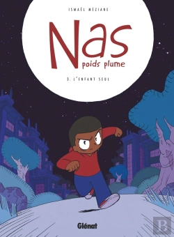 Bertrand.pt - Nas Poids Plume Tome 3 : L'Enfant Seul