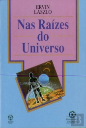 Nas Raízes do Universo