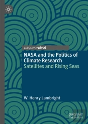 Nasa And The Politics Of Climate Research