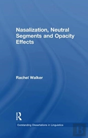Nasalization, Neutral Segments And Opacity Effects