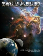 Nasa'S Strategic Direction And The Need For A National Consensus