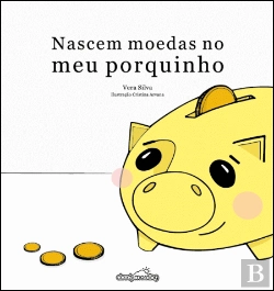 Bertrand.pt - Nascem Moedas no Meu Porquinho