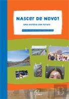 Nascer de Novo ? - Uma História com Futuro