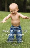 Nascer e Crescer Vegetariano
