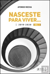 Nasceste para Viver... Volume I