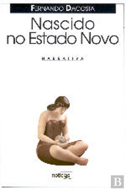 Bertrand.pt - Nascido no Estado Novo