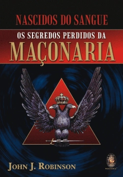 Bertrand.pt - Nascidos do Sangue - Os Segredos Perdidos da Maçonaria