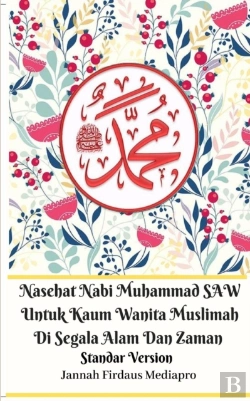 Bertrand.pt - Nasehat Nabi Muhammad Saw Untuk Kaum Wanita Muslimah Di Segala Alam Dan Zaman Standar Version
