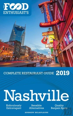 Bertrand.pt - Nashville - 2019 - The Food Enthusiast'S Complete Restaurant Guide