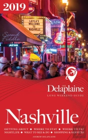 Nashville - The Delaplaine 2019 Long Weekend Guide