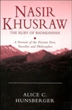 Bertrand.pt - Nasir Khusraw, The Ruby Of Badakhshan