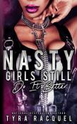 Nasty Girls Still Do It Better