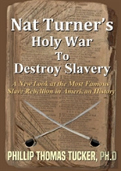 Nat Turner'S Holy War To Destroy Slavery