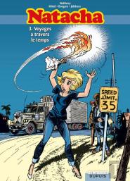 Natacha : Intégrale Vol.3 : Tomes 7 À 9 : Voyages À Travers Le Temps