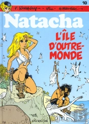 Natacha Tome 10 : L'Ile D'Outre-Monde