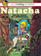 Natacha Tome 23 : Sur Les Traces De L'Épervier Bleu