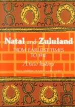 Natal And Zululand From Earliest Times To 1910