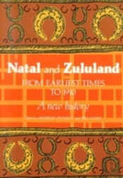 Natal And Zululand From Earliest Times To 1910