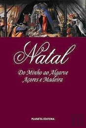 Natal - Do Minho ao Algarve, Açores e Madeira