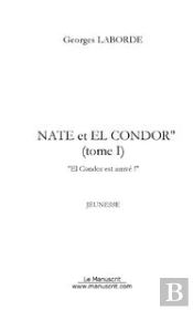 Nate Et El Condor Tome 1