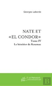 Nate Et El Condor Tome 4