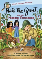 Nate The Great And The Missing Tomatoes