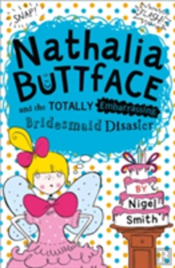 Bertrand.pt - Nathalia Buttface And The Totally Embarrassing Bridesmaid Disaster