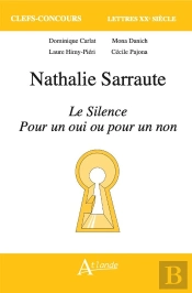 Nathalie Sarraute, Le Silence, Pour Un Oui Ou Pour Un Non