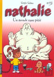 Nathalie T.13; Un Monde Sans Pitie