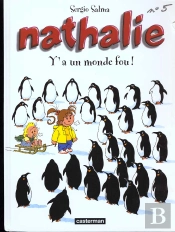 Nathalie T.5; Y'A Un Monde Fou