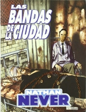 Nathan Never, Las Bandas De La Ciudad