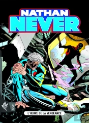 Nathan Never Tome 20 : L'Heure De La Vengeance